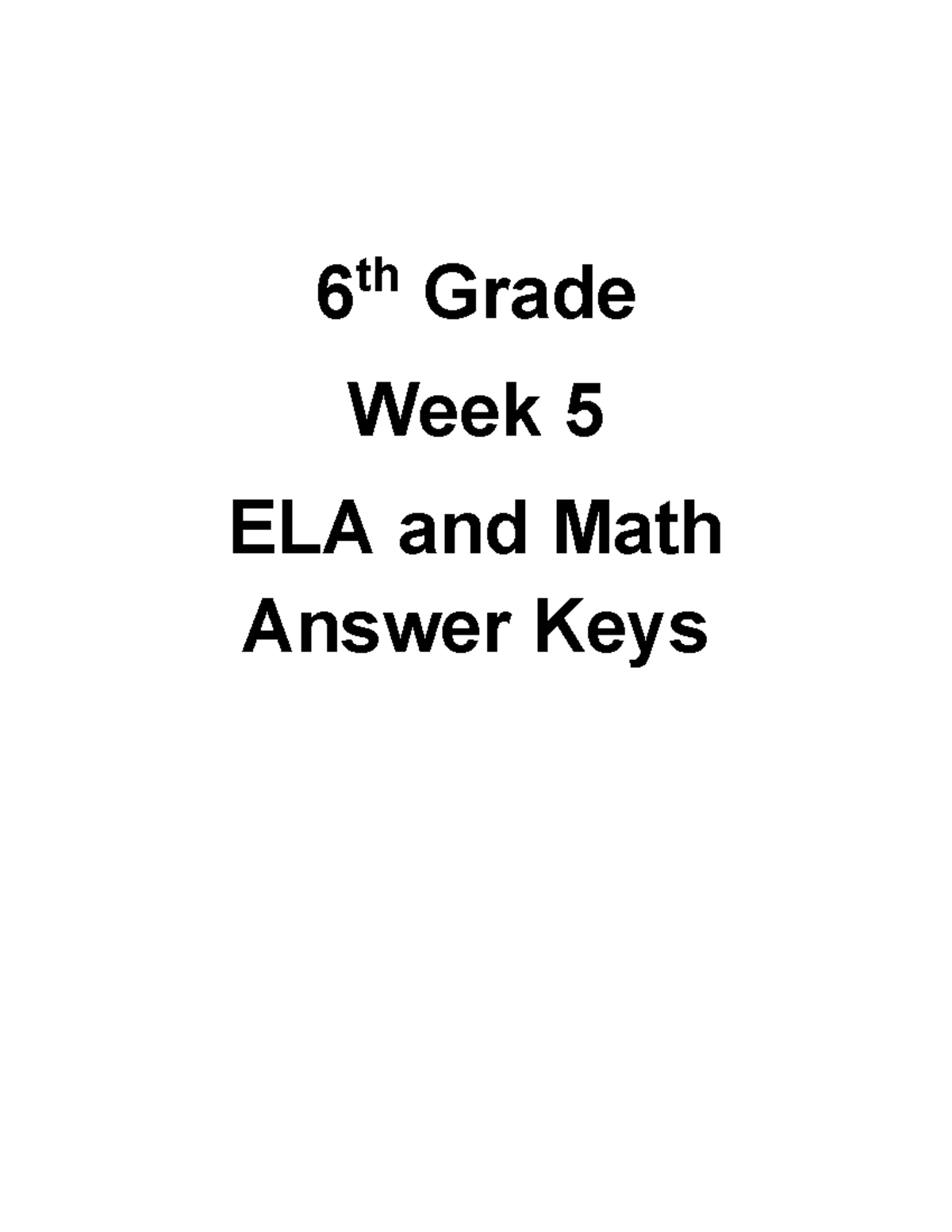 Weekfivesixthgradeanswerkey - 6 th Grade Week 5 ELA and Math Answer ...