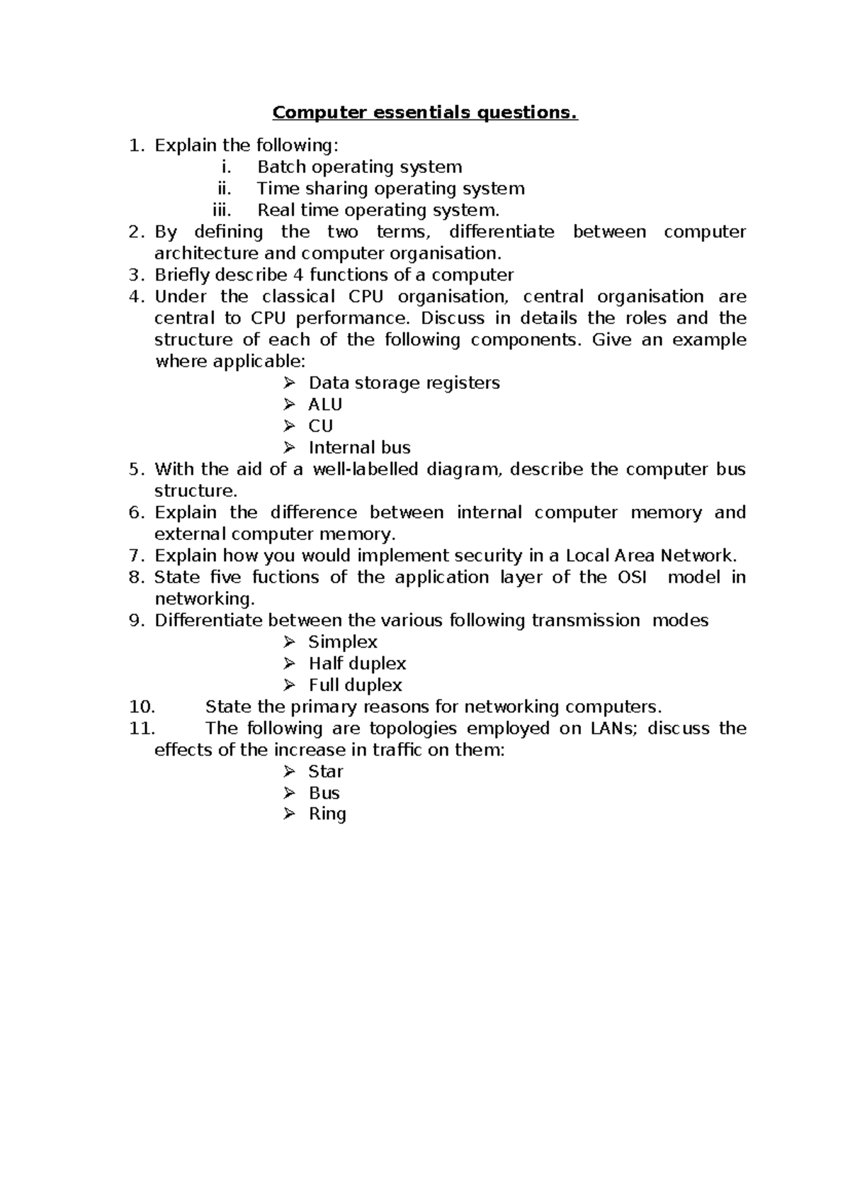 Computer essentials questions Explain the following i. Batch