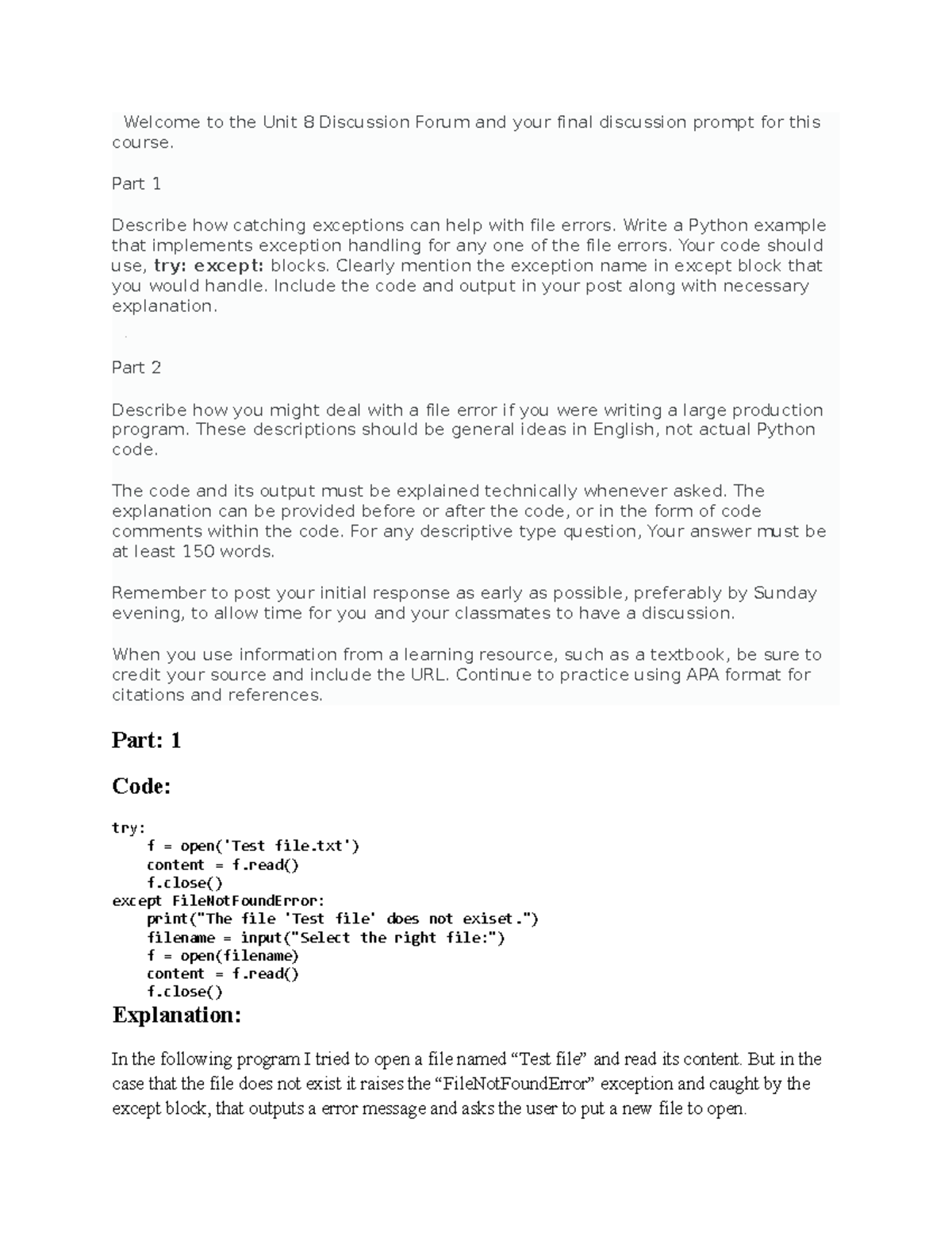 Discussion Forum - Part 1 Describe how catching exceptions can help ...