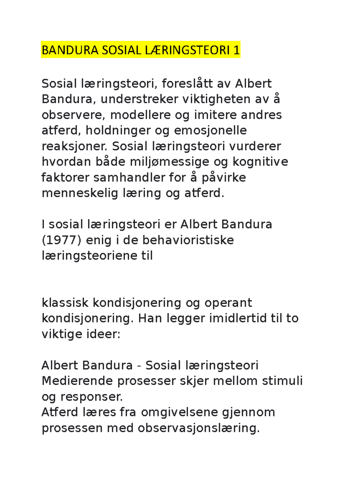 Bandura Sosial Læringsteori 1 - BANDURA SOSIAL LÆRINGSTEORI 1 Sosial ...