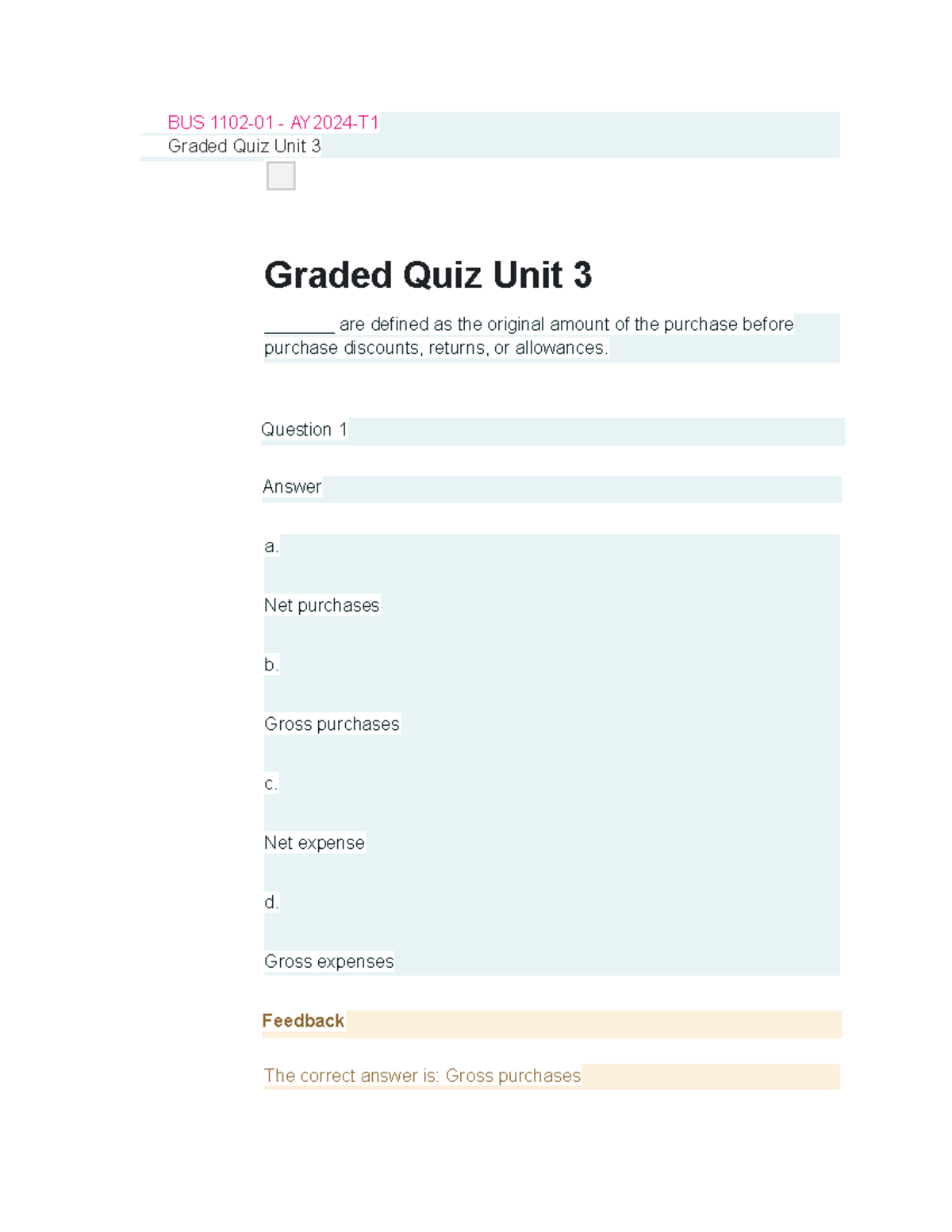 BUS 1102-01 - AY2024-T1 Graded Quiz Unit 3 Graded Quiz Unit 3 - BUS ...