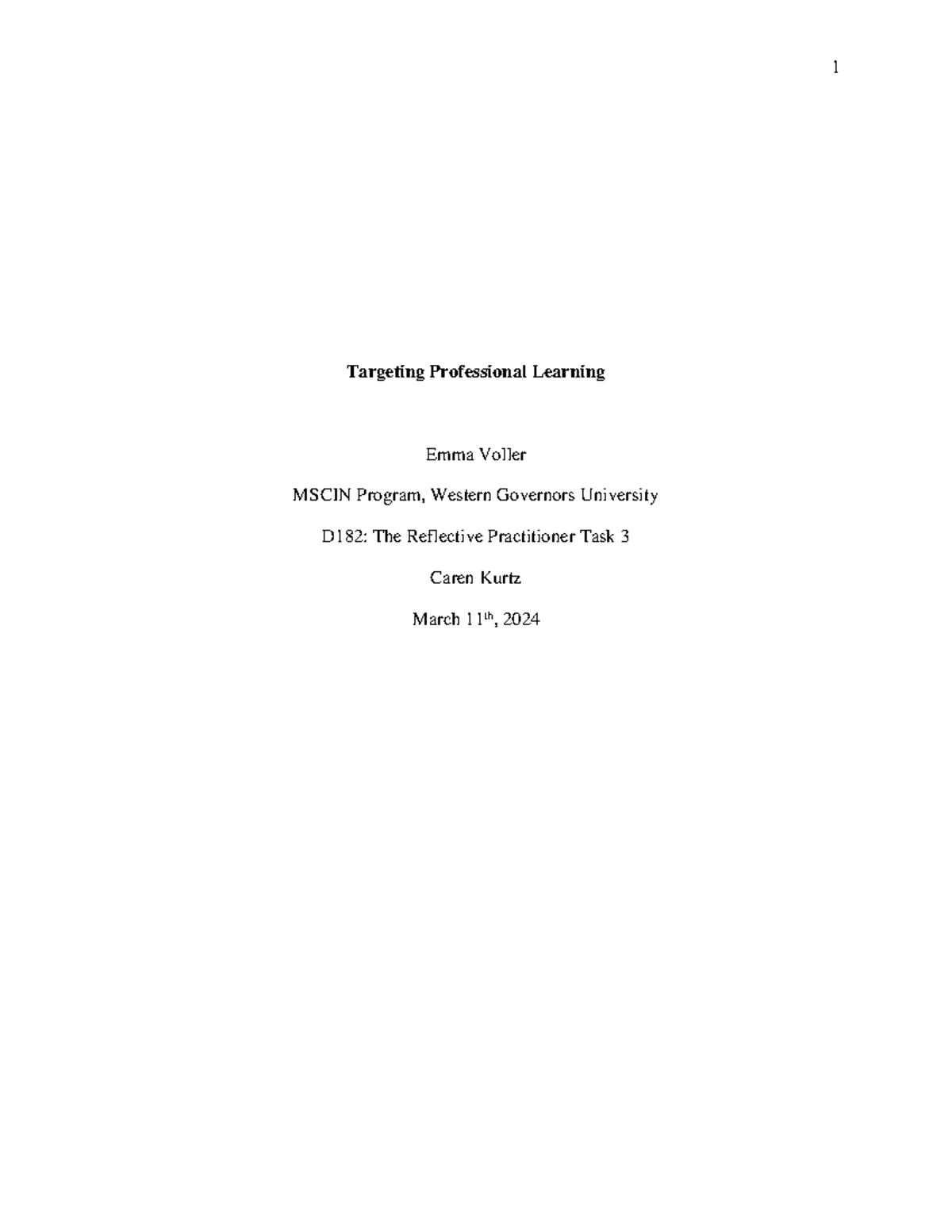D182 Task 3 - Passed - Targeting Professional Learning Emma Voller ...