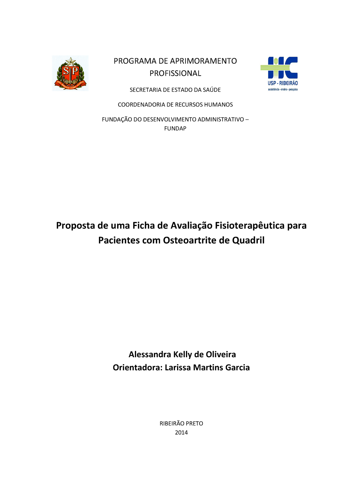 Ficha de Avaliação Fisioterapia - FICHA DE AVALIAÇÃO Dados Pessoais do  Paciente : Data da - Studocu