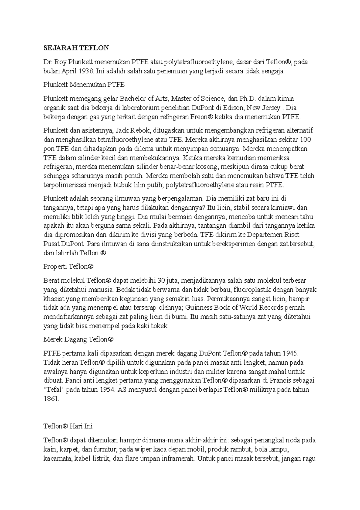 Sejarah Teflon SEJARAH TEFLON Dr. Roy Plunkett menemukan PTFE atau