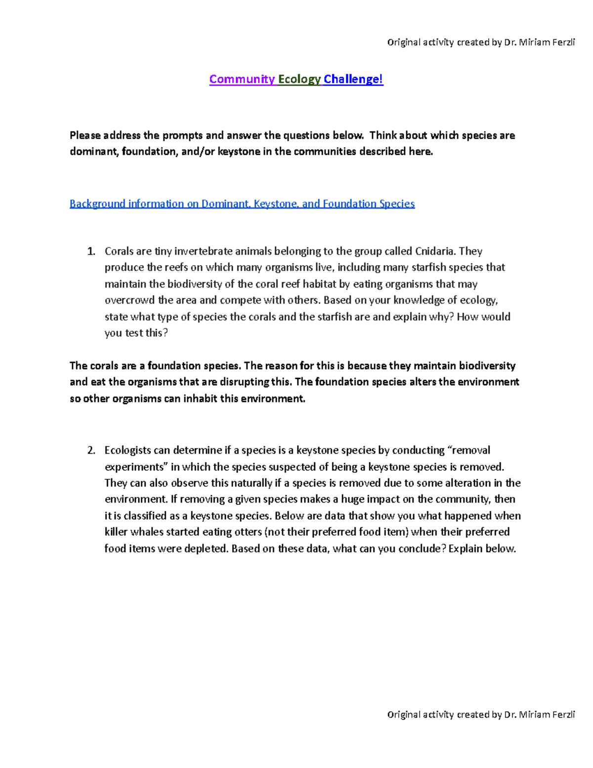 Community Ecology Challenge Original activity created by Dr. Miriam