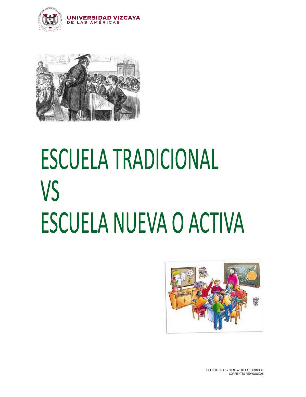 Escuela Tradicional vs Escuela Nueva - LICENCIATURA EN CIENCIAS DE LA  EDUCACIÓNCORRIENTES - Studocu