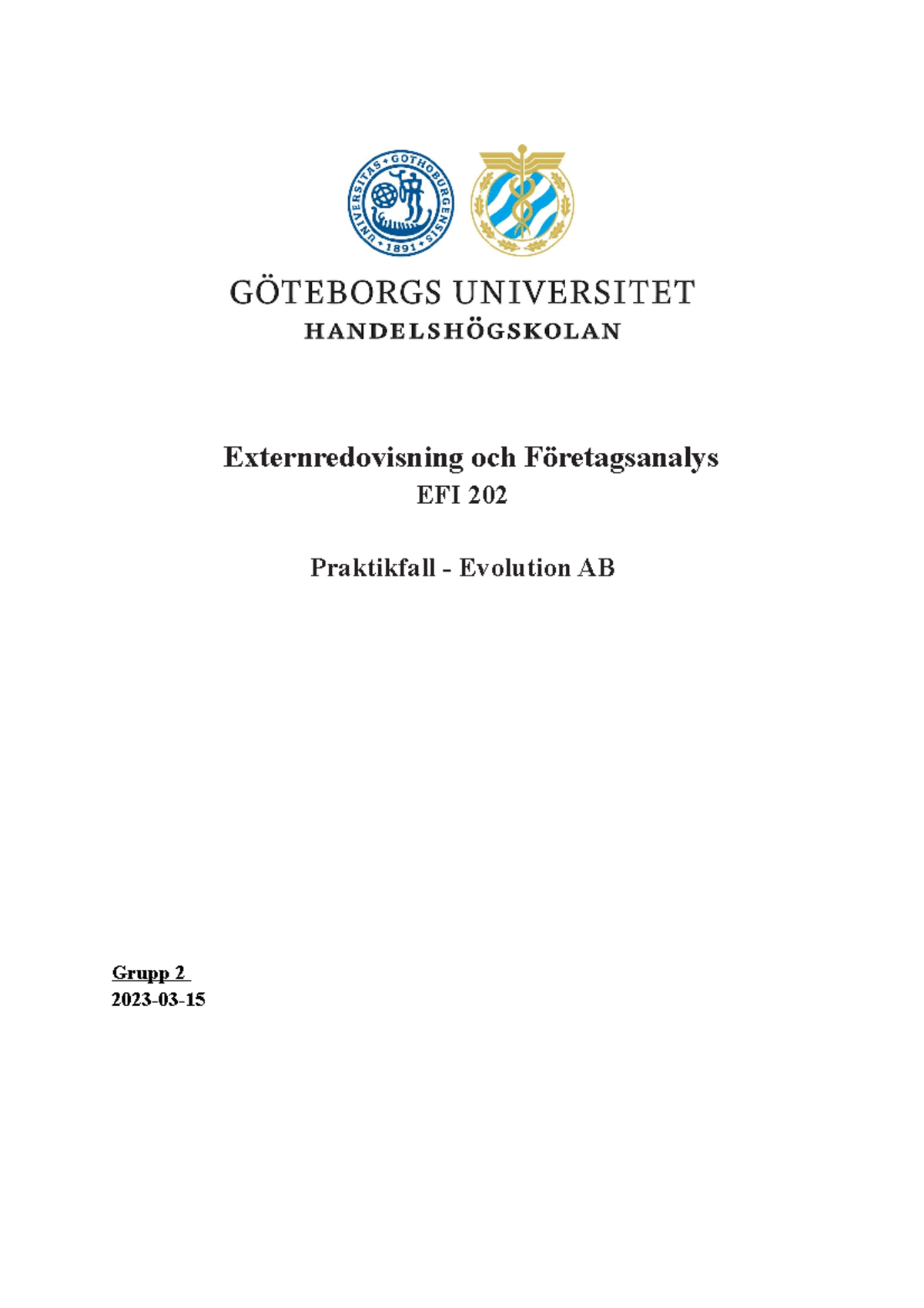 Praktikfall - Grupp 2 - Externredovisning Och Företagsanalys EFI 202 ...