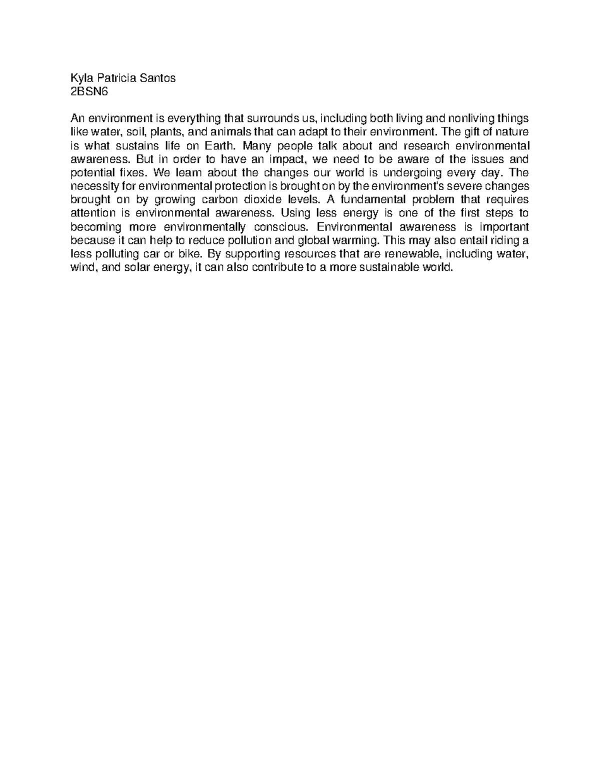 Environmental Awareness - Kyla Patricia Santos 2BSN An environment is ...
