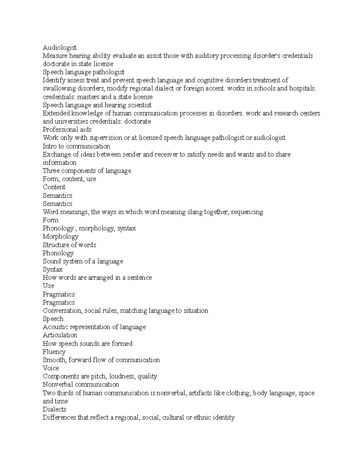 Comm 1 - notes - Audiologist Measure hearing ability evaluate an assist ...