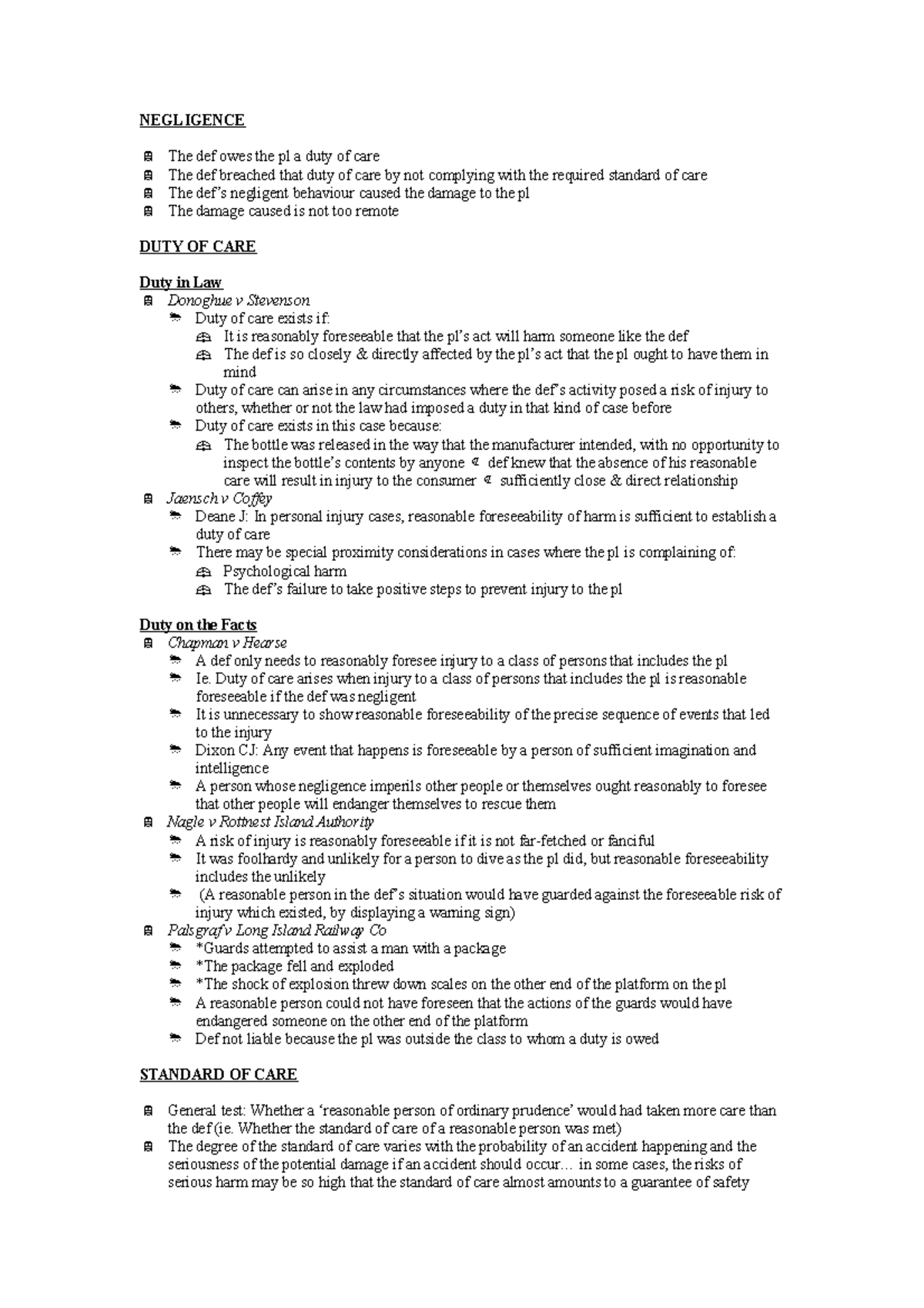 Law of Torts Notes 1 - NEGLIGENCE The def owes the pl a duty of care ...