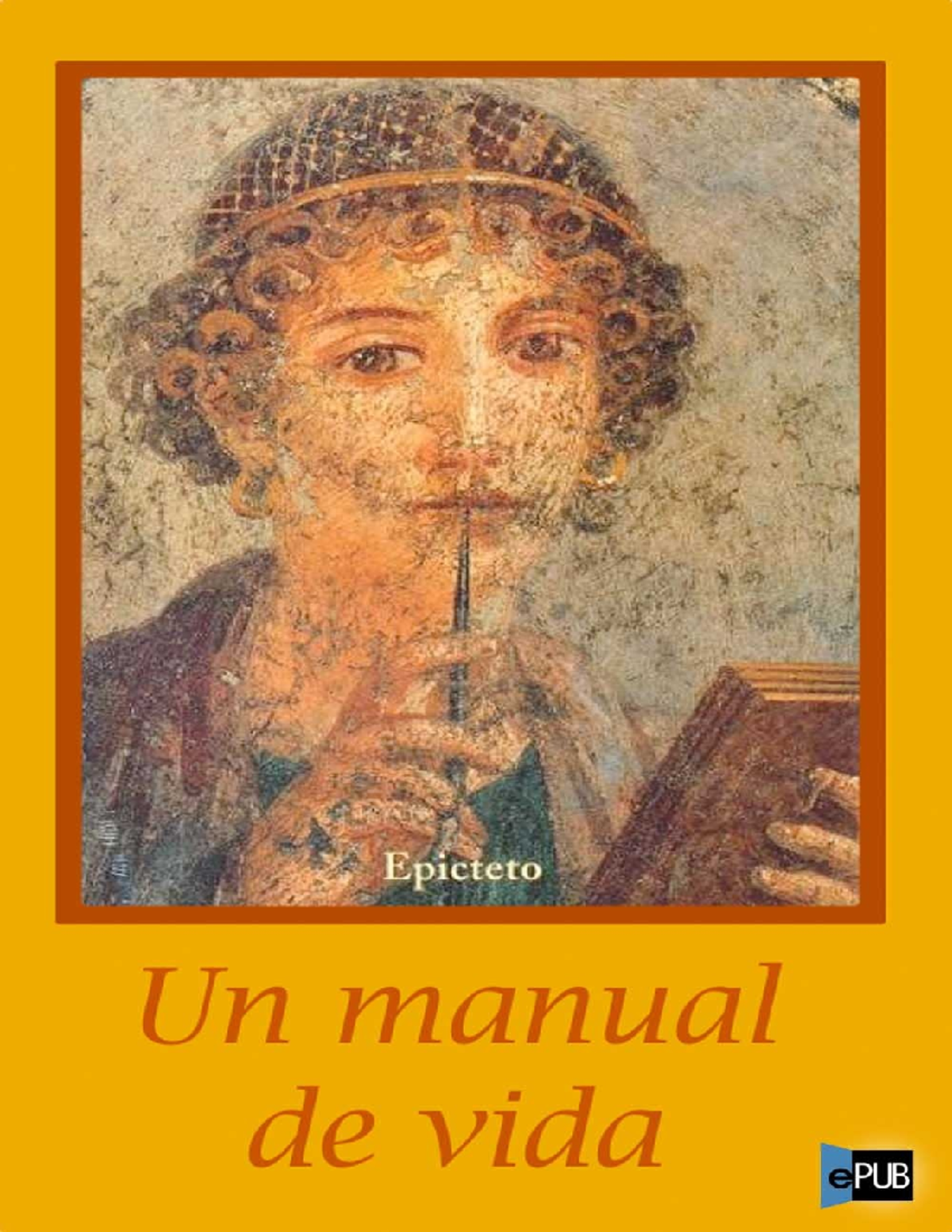 Manual de Vida Epicteto - Epicteto Un manual de vida (Enquiridión) ePUB ...