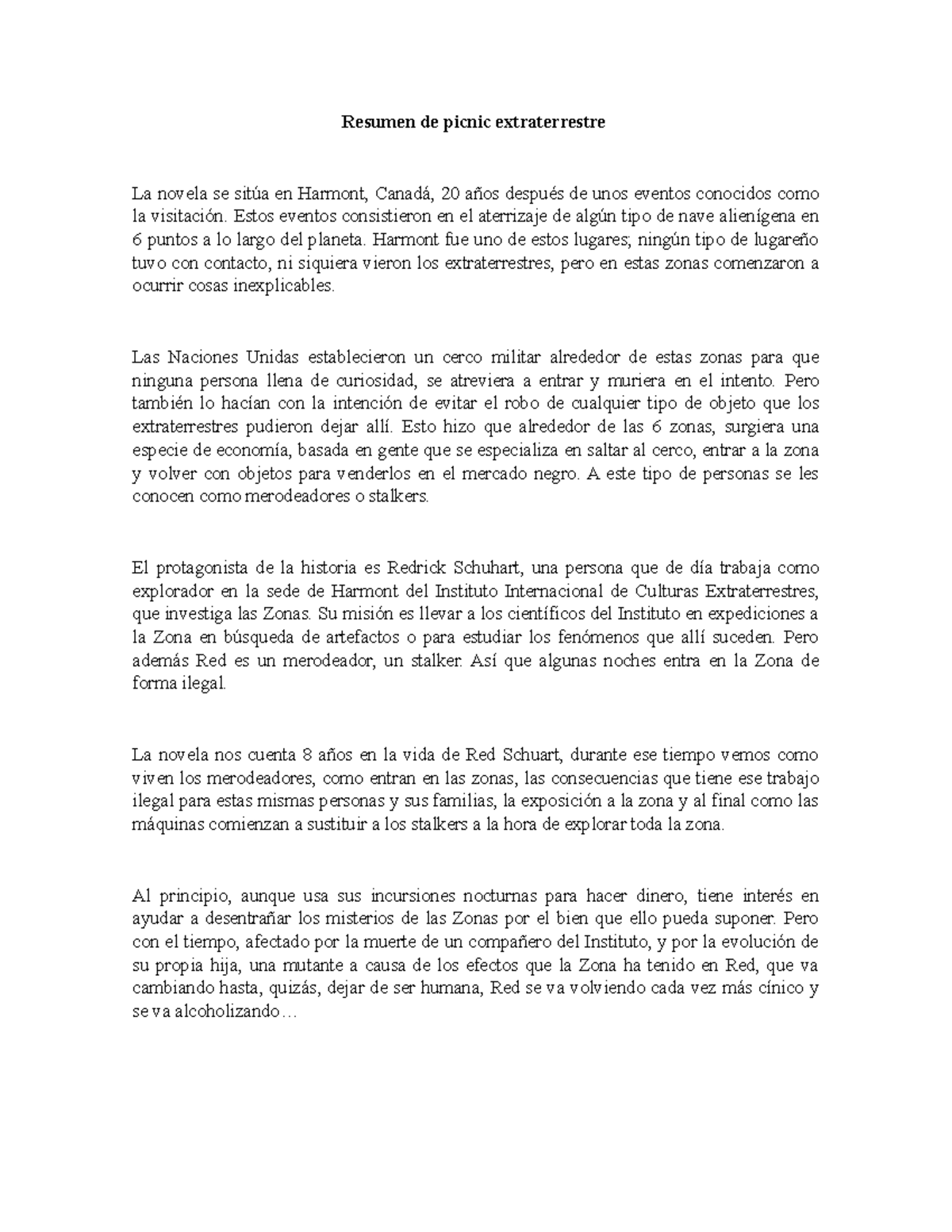 Resumen de picnic extraterrestre Estos eventos consistieron en el