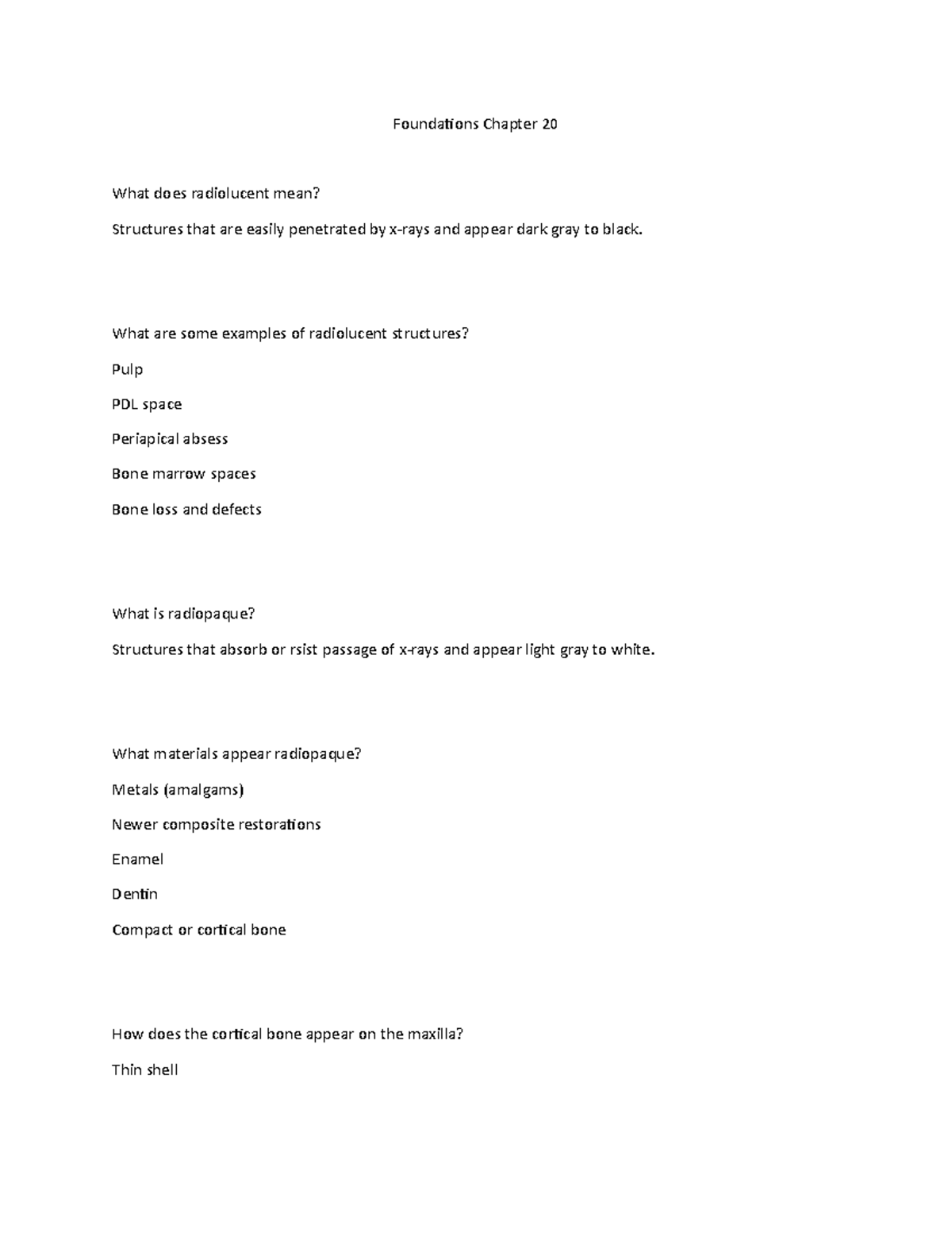 Foundations Chapter 21 What are some examples of radiolucent