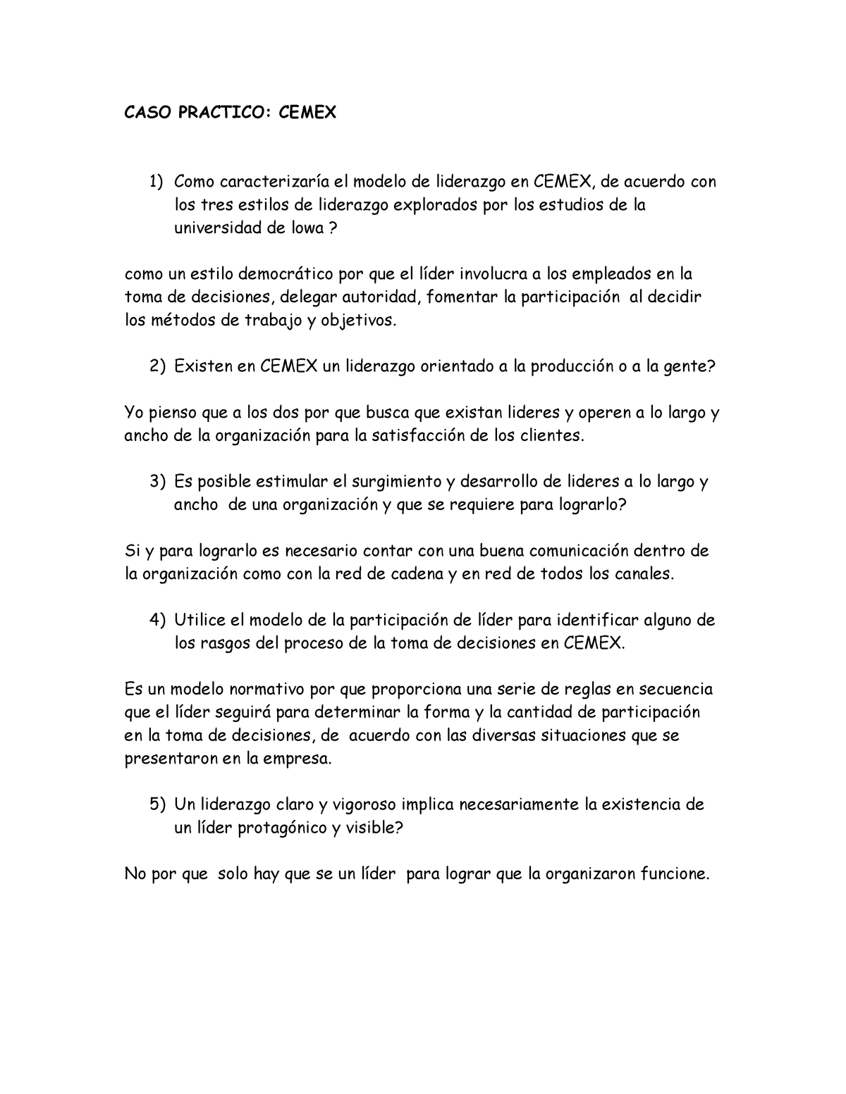 Trabajo karla 2 apuntes - CASO PRACTICO: CEMEX Como caracterizaría el modelo  de liderazgo en CEMEX, - Studocu