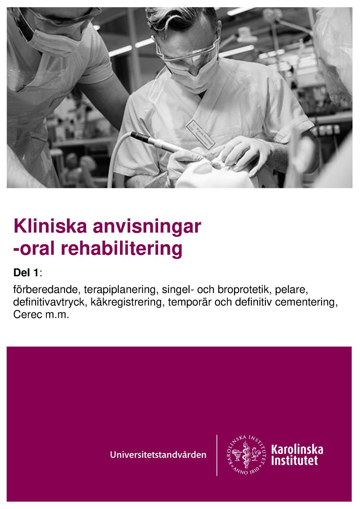 Kliniska-anvisningar Oral-rehabilitering Del-1 Förberedande-1 ...