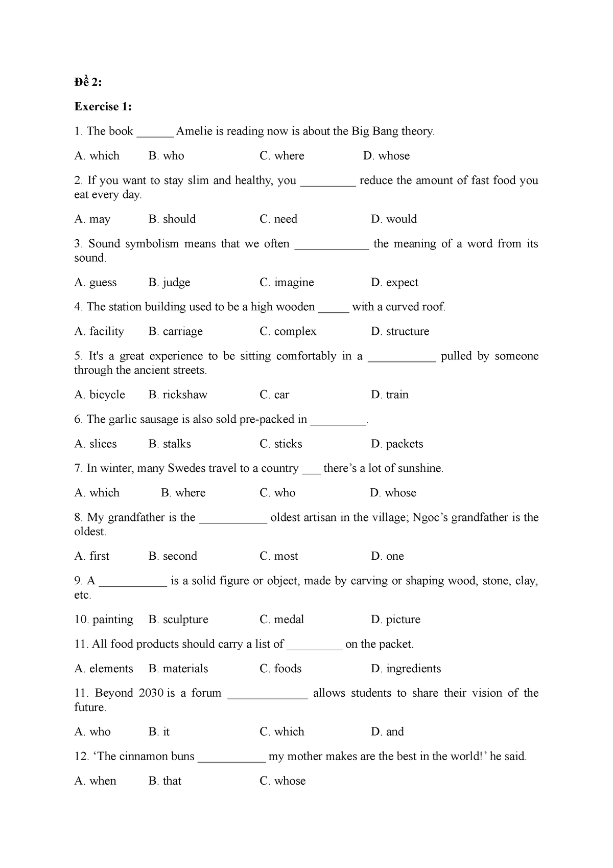 Đề 2 - For students - Đề 2: Exercise 1: The book ______ Amelie is ...