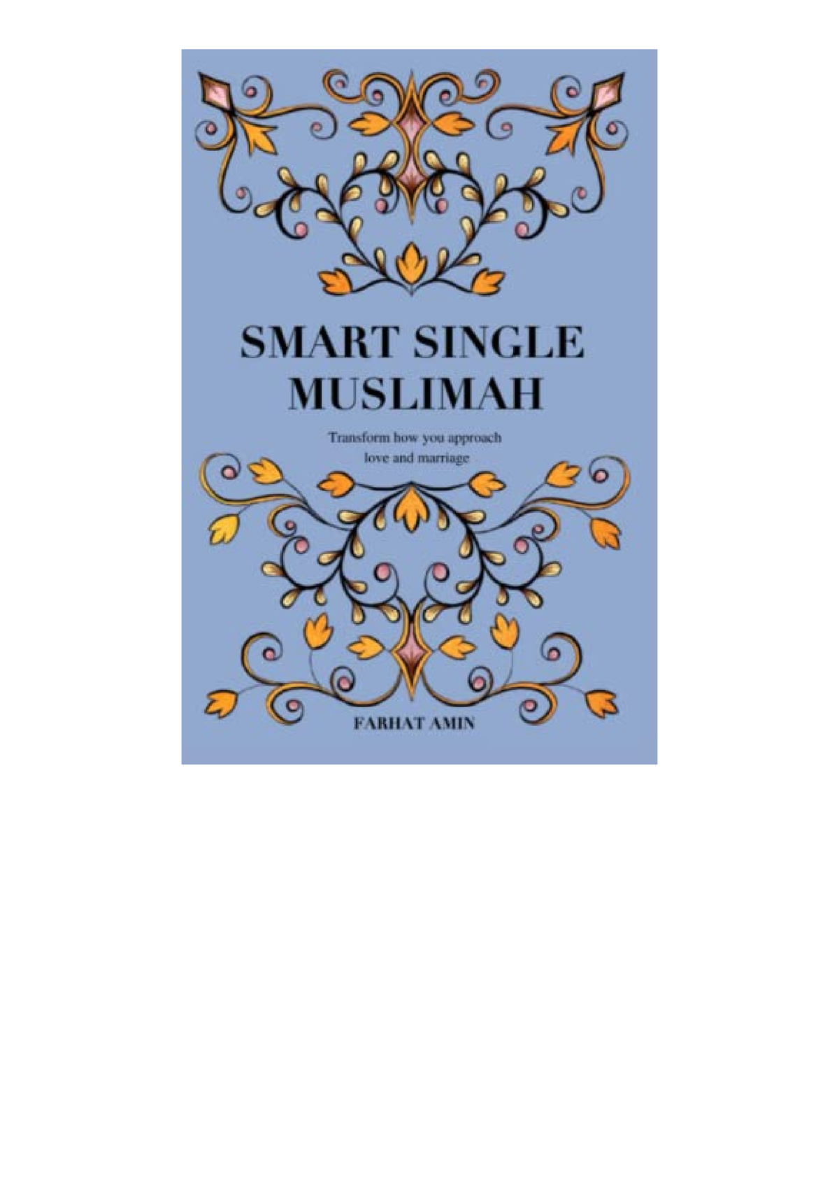 Kindle online PDF Smart Single Muslimah Transform how you approach love ...