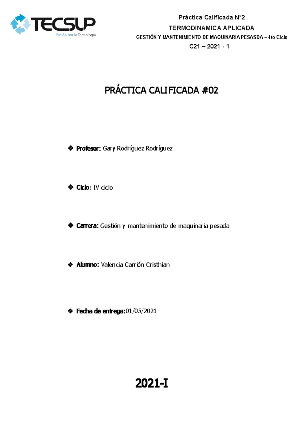 Practica Calificada N° 2 - Termo - PRÁCTICA CALIFICADA #0 2 Profesor ...