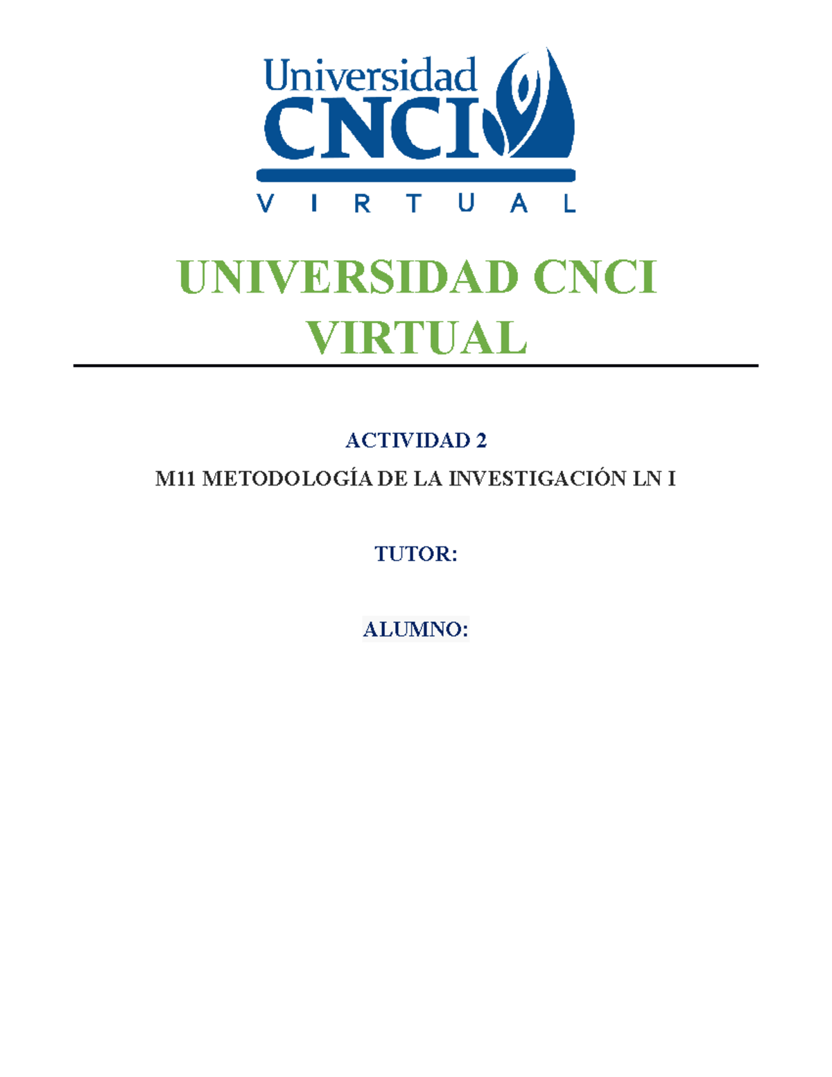 M11 Metodología De La Investigación Ln I Act 1 Universidad Cnci