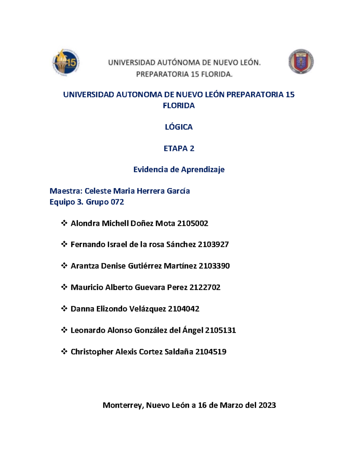 Logica Equipo 3 E2 - Preparatoria 15 Florida - UNIVERSIDAD AUTONOMA DE ...