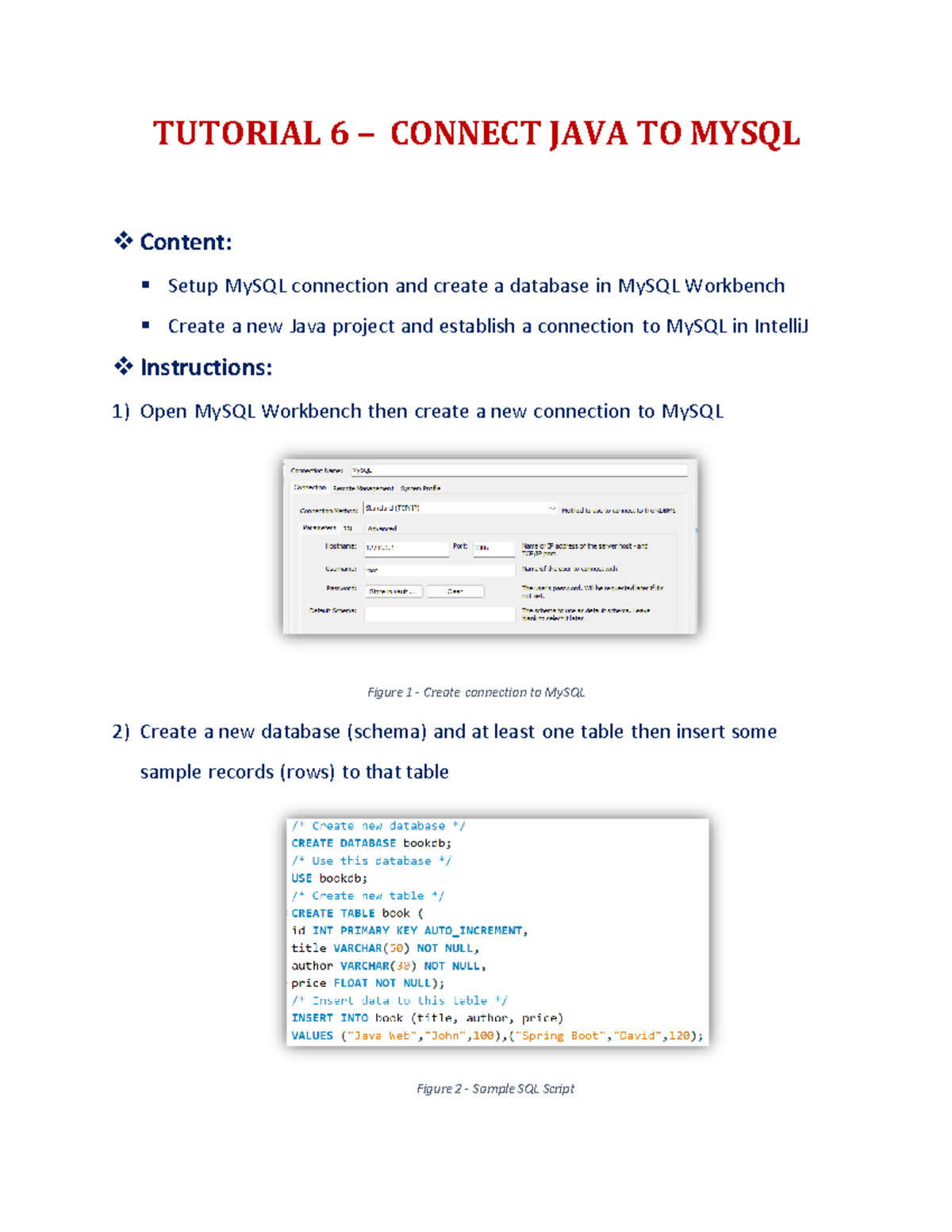 Tut 6 - TUT6 - TUTORIAL 6 – CONNECT JAVA TO MYSQL Content: Setup MySQL ...