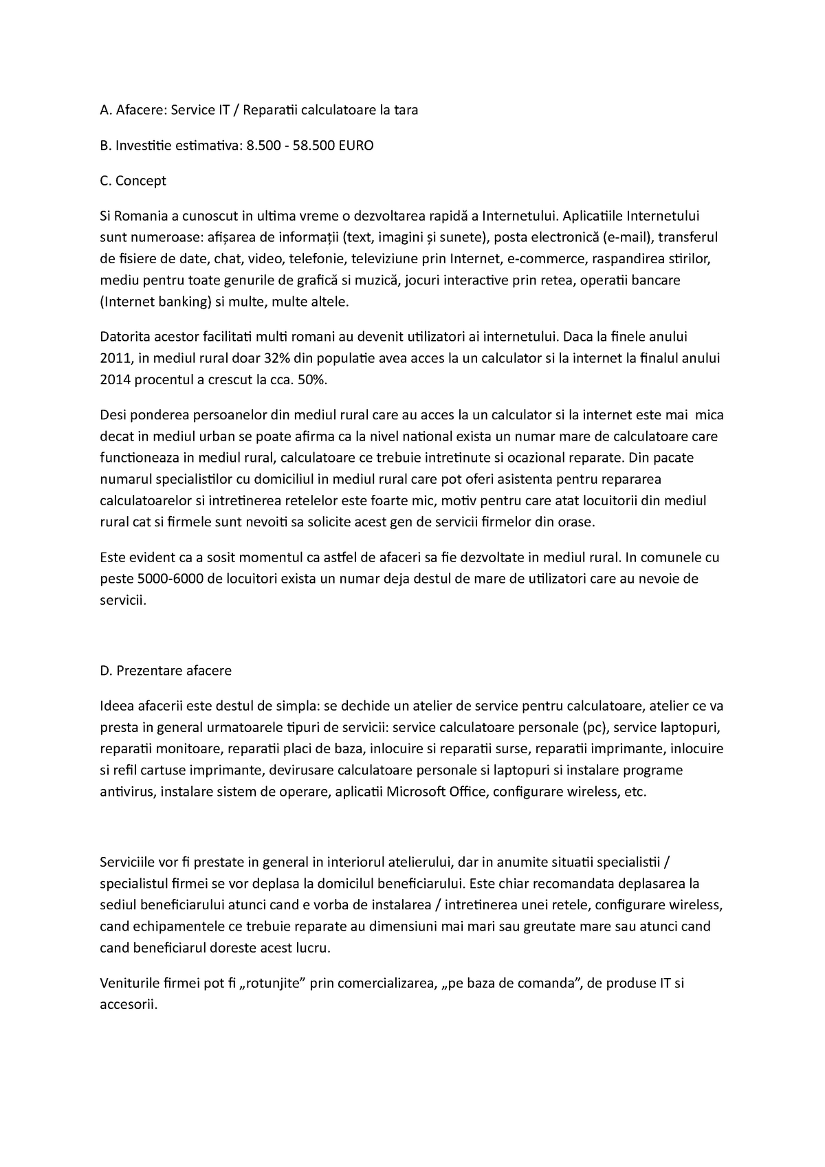 Recommendation Dot Promote Plan de afaceri - Nui - A. Afacere: Service IT / Reparatii calculatoare la  tara B. Investitie - StuDocu