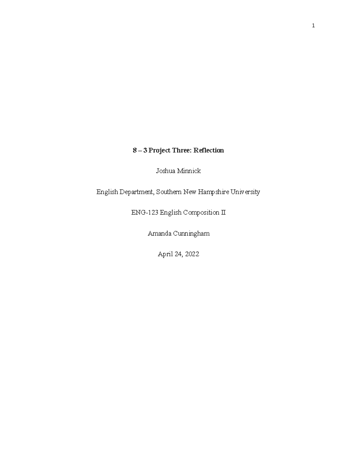 8 3 Project Three Revision 8 3 Project Three Reflection Joshua Minnick English Department 4936