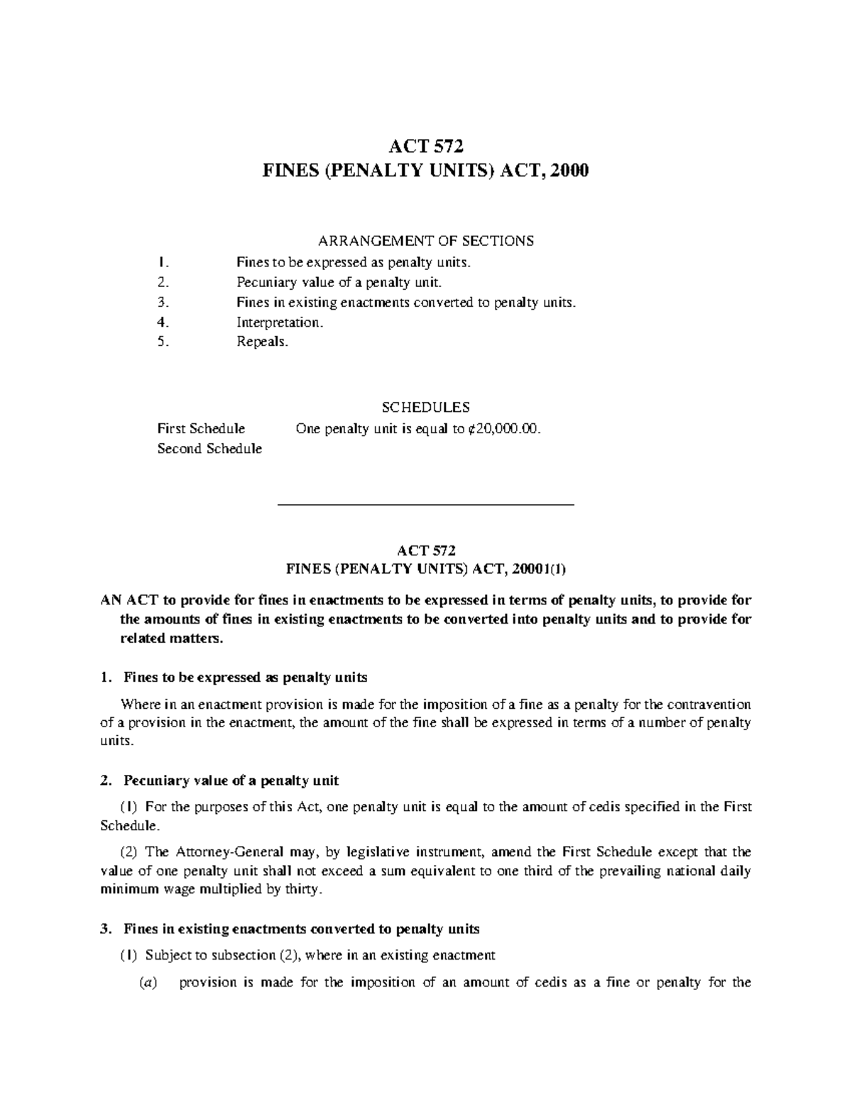 Fines ( Penalty Units) ACT, 2000 ACT 572 FINES (PENALTY UNITS) ACT