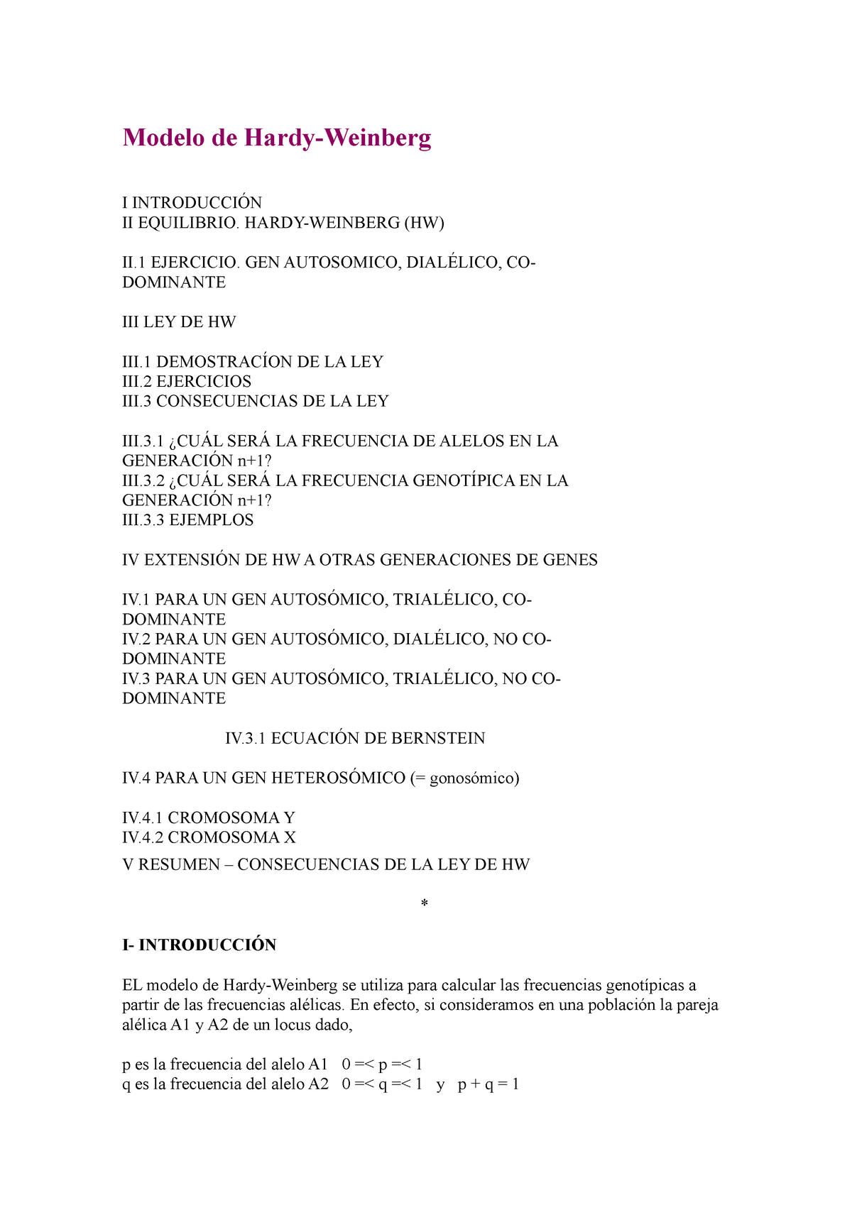 Modelo Hardy-Weinberg (genética) - Modelo de I II EQUILIBRIO. (HW) II  EJERCICIO. GEN AUTOSOMICO, - Studocu