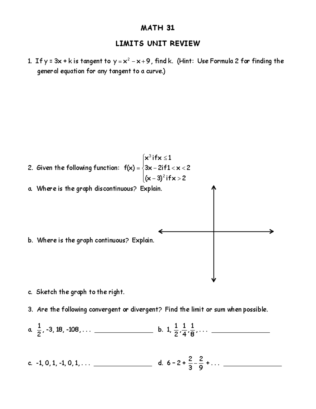 Limits Unit Review Practice Materials for Calculus MATH 31 LIMITS