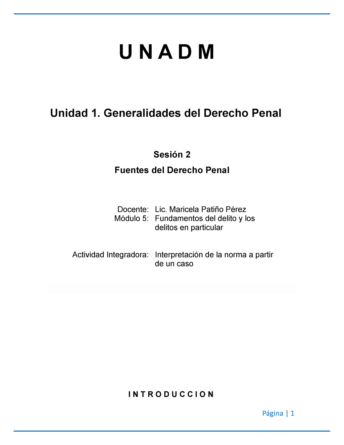 M7 U1 S2 Xxxx - Tarea - U N A D M Unidad 1. Generalidades Del Derecho ...