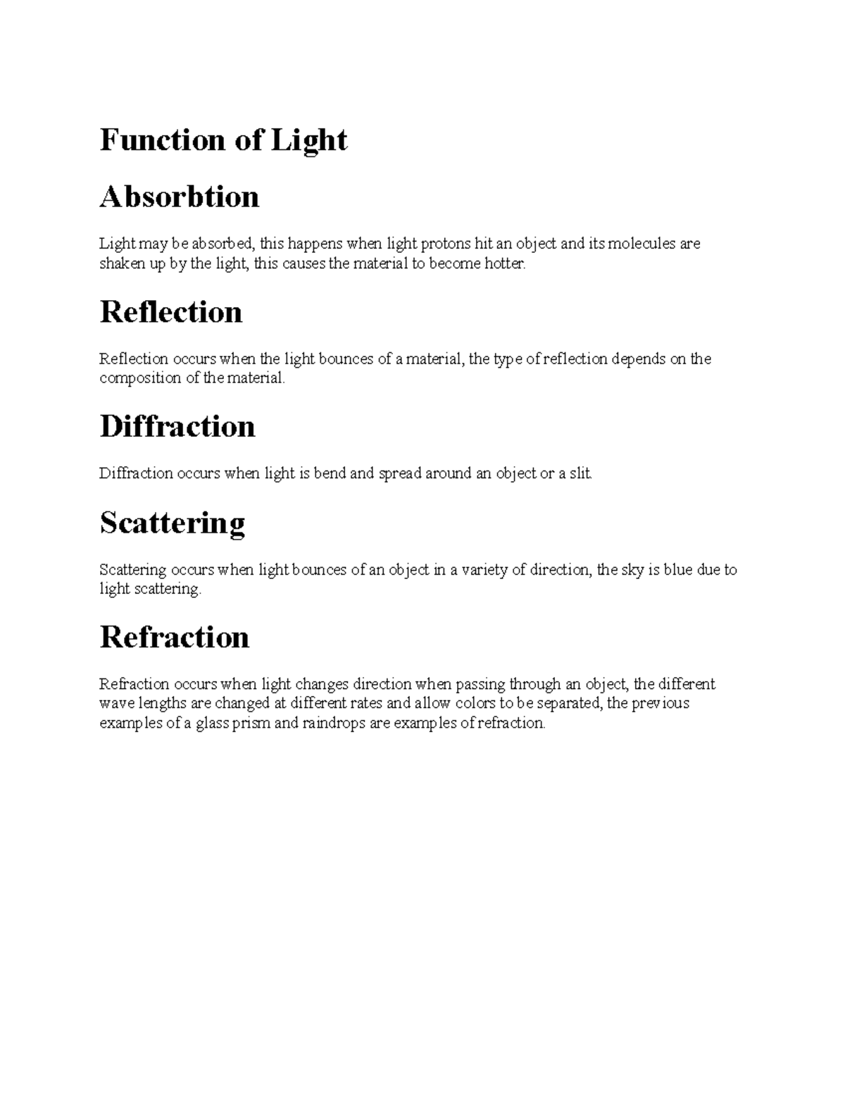 Function of Light Function of Light Absorbtion Light may be absorbed