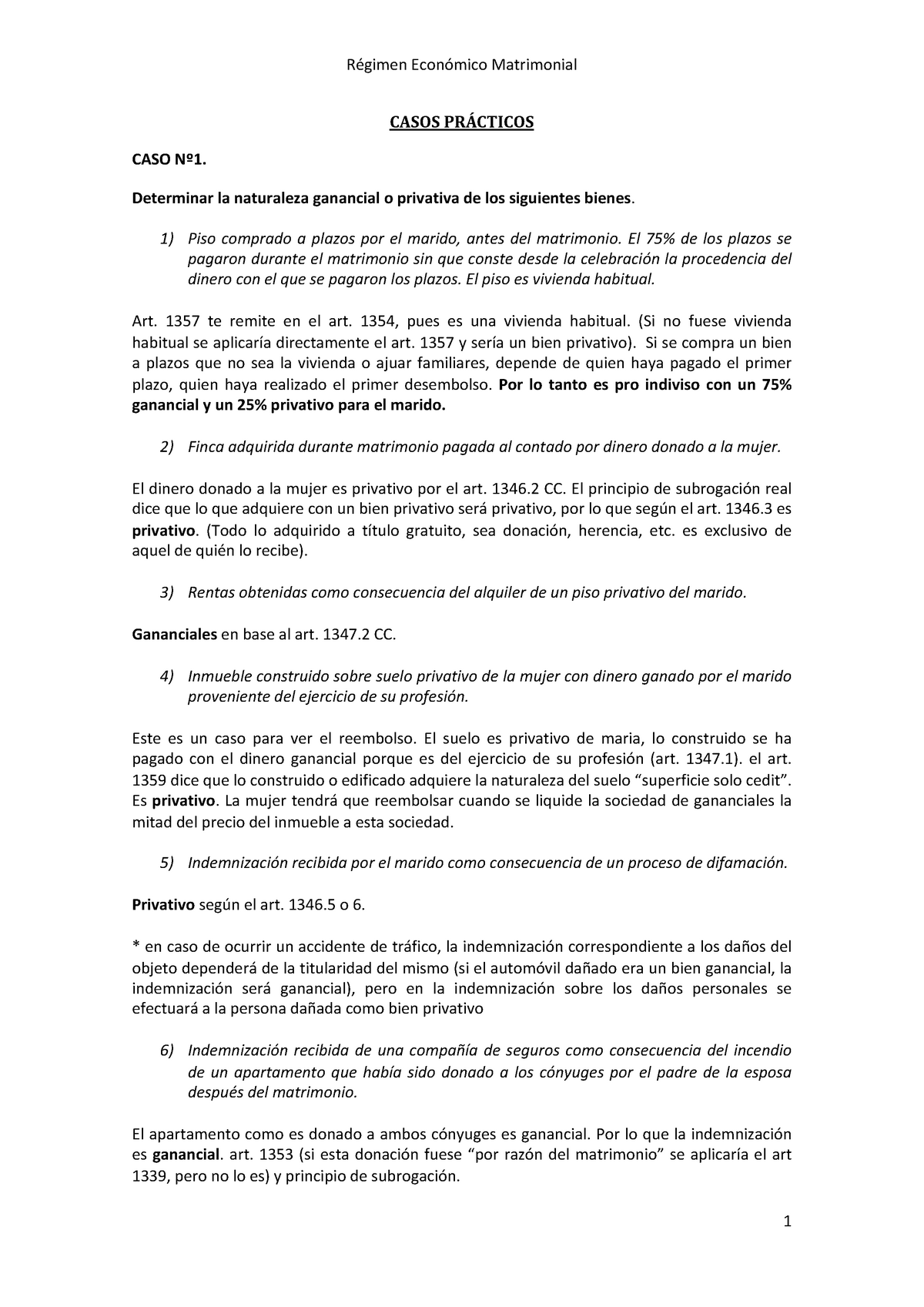 Casos PrÁcticos EJERCICIOS PRACTICOS SOBRE EL REGIMEN ECONOMCO MATRIMONIAL Régimen Económico