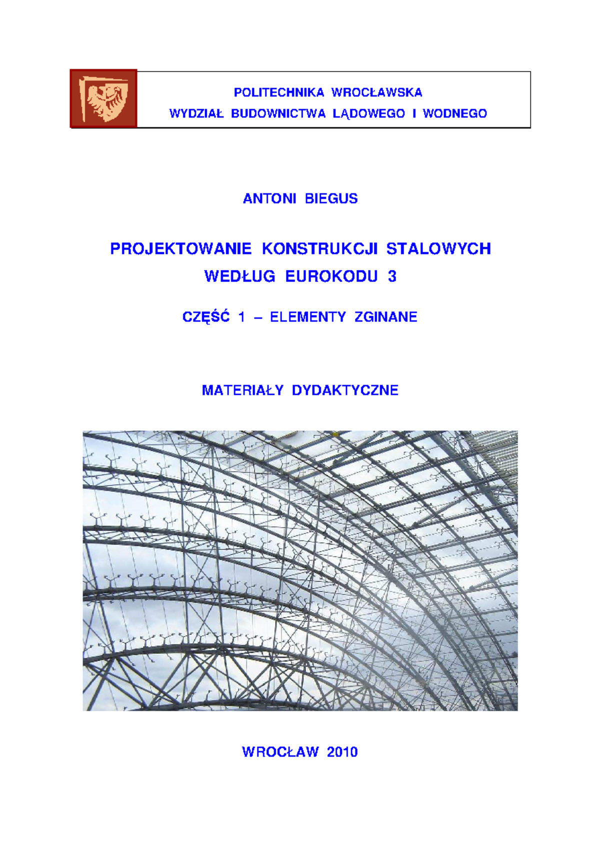A.Biegus Proj. wg EC3 CZĘŚĆ 1 Elementy Zginane wyd2poprawione
