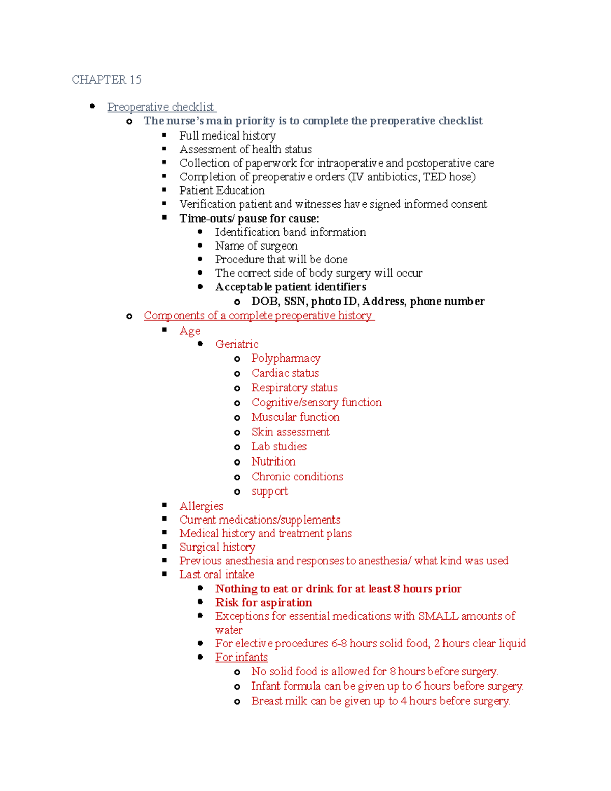 Chapter 15 notes - CHAPTER 15 Preoperative checklist o The nurse’s main ...