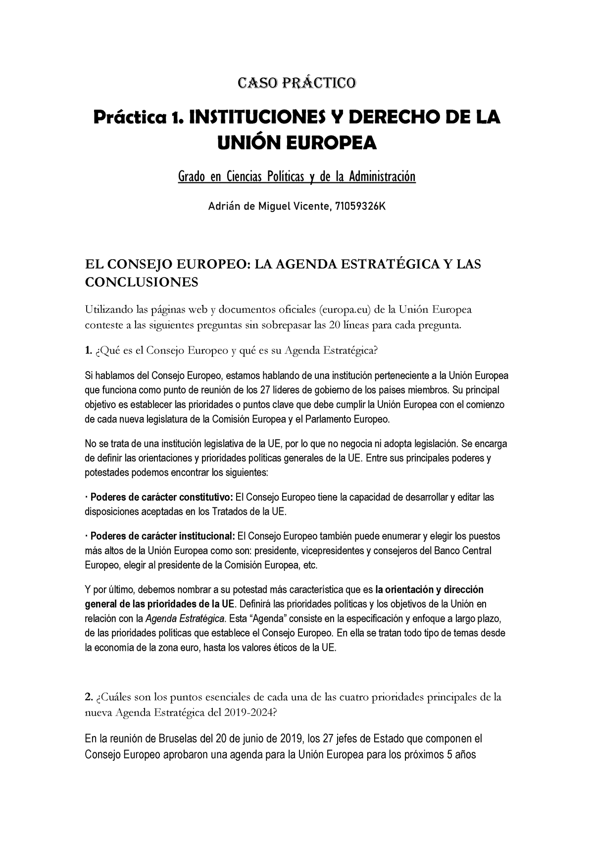 PrÁctica 1 De Idue Muy Útil Bien Respondida Caso PrÁctico Práctica 1 Instituciones Y 1899