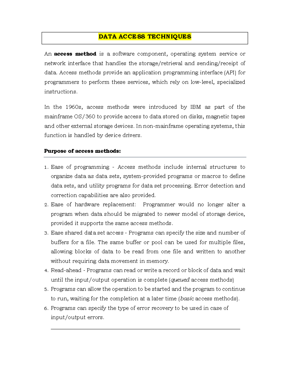 DataAccessTechniques DATA ACCESS TECHNIQUES An access method is a