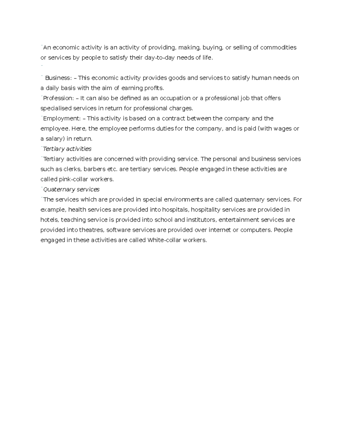 An economic activity is an activity of providing - ̈ ̈ Business: – This ...