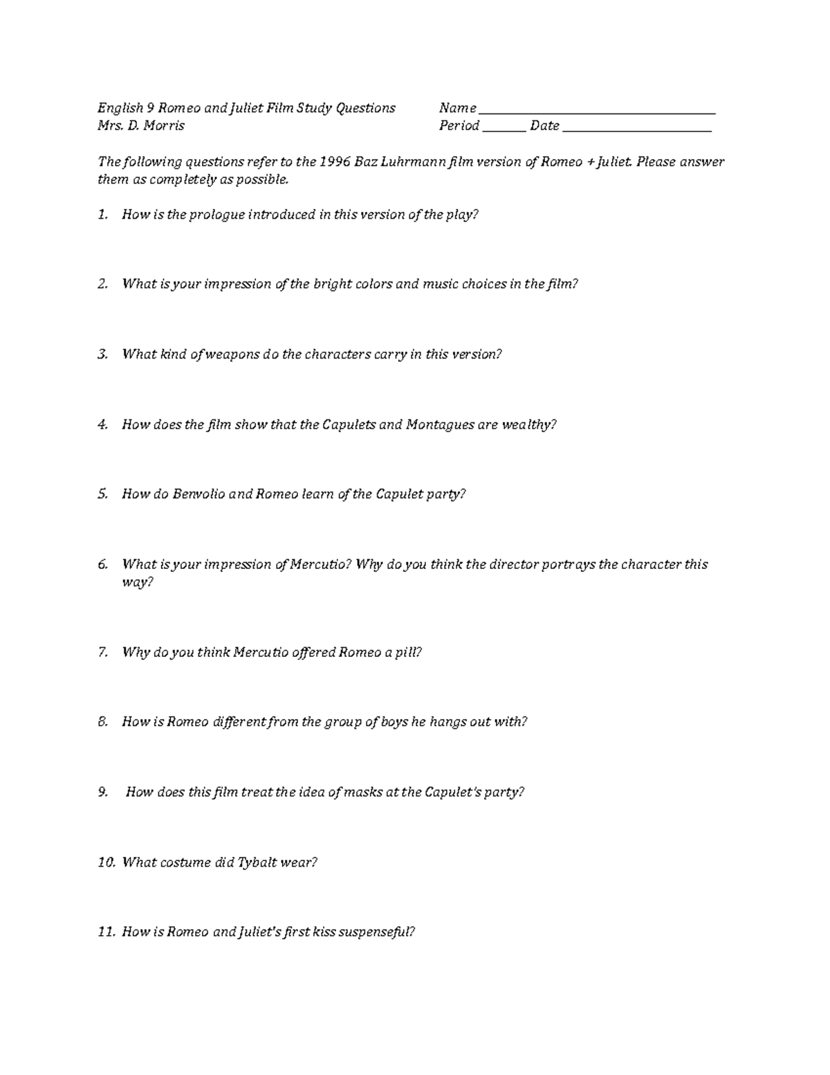 1996 Romeo and Juliet Film Study Questions D. Morris Name Period Date