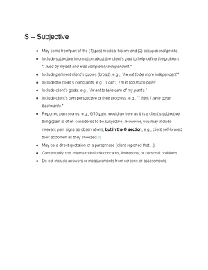 O – Objective - o for soap - O – Objective “Symptoms are the patient’s ...