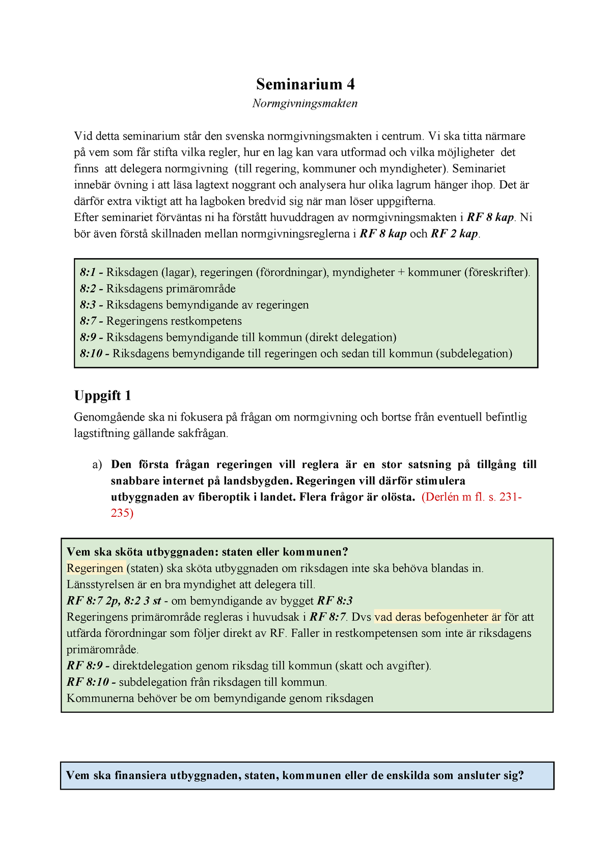 Seminarium 4 - Normgivningsmakten - Seminarium 4 Normgivningsmakten Vid ...