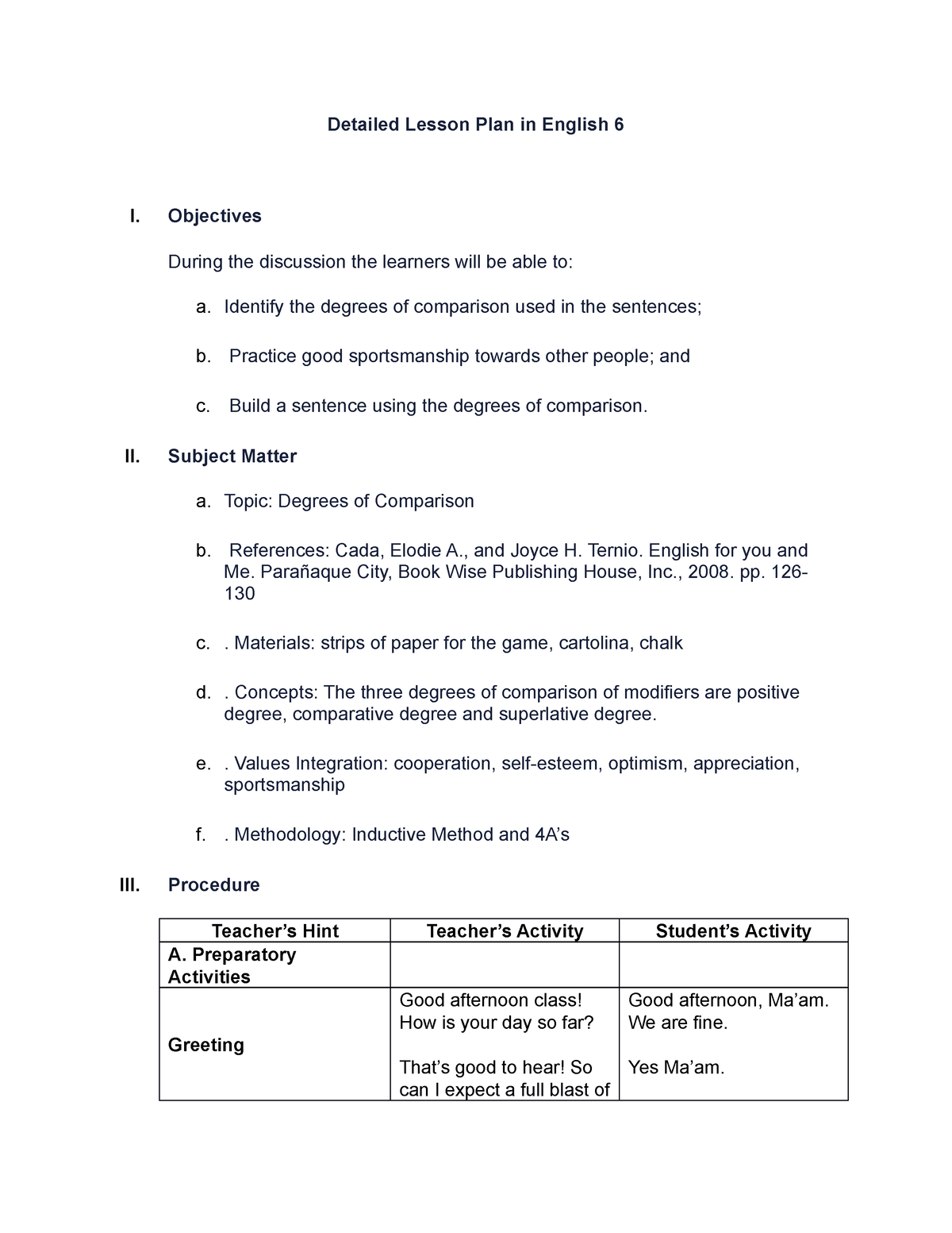 Detailed Lesson Plan In English 6 Objectives During The Discussion The Learners Will Be Able 