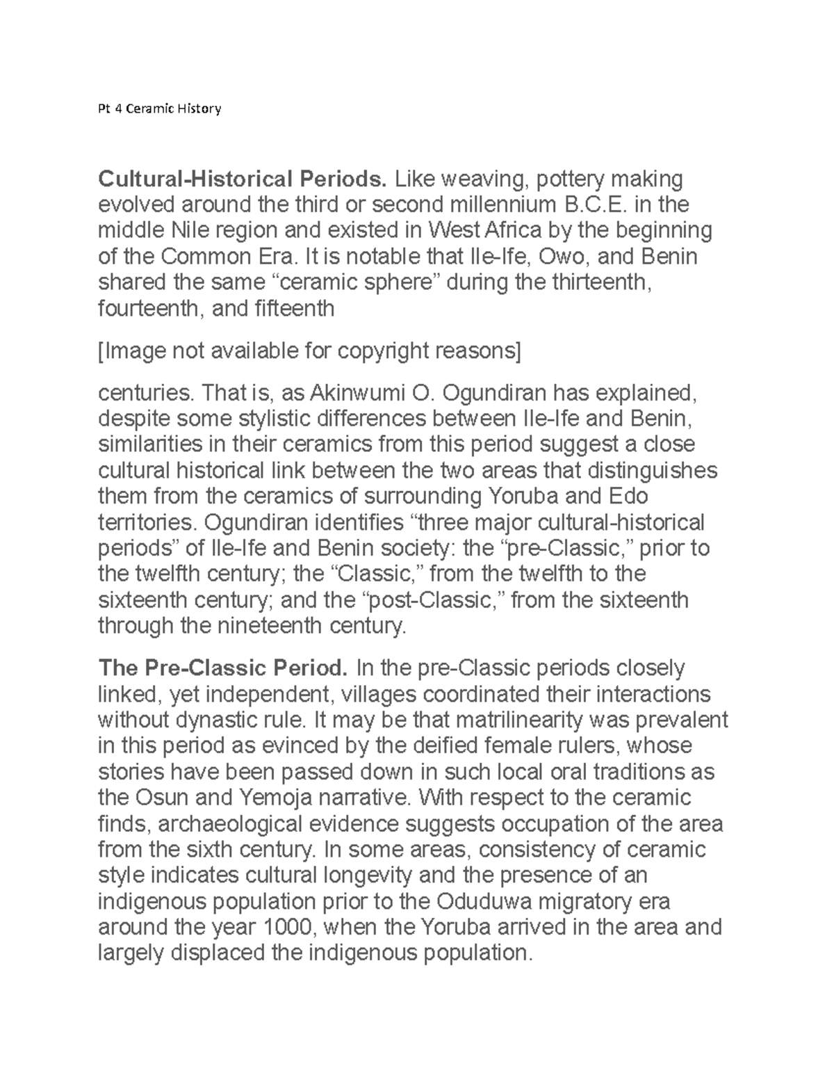 Ceramic pt 4 Pt 4 Ceramic History CulturalHistorical Periods. Like