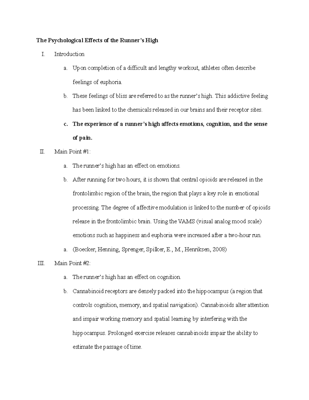 Outline Runner's High The Psychological Effects of the Runner’s High I. Introduction a. Upon