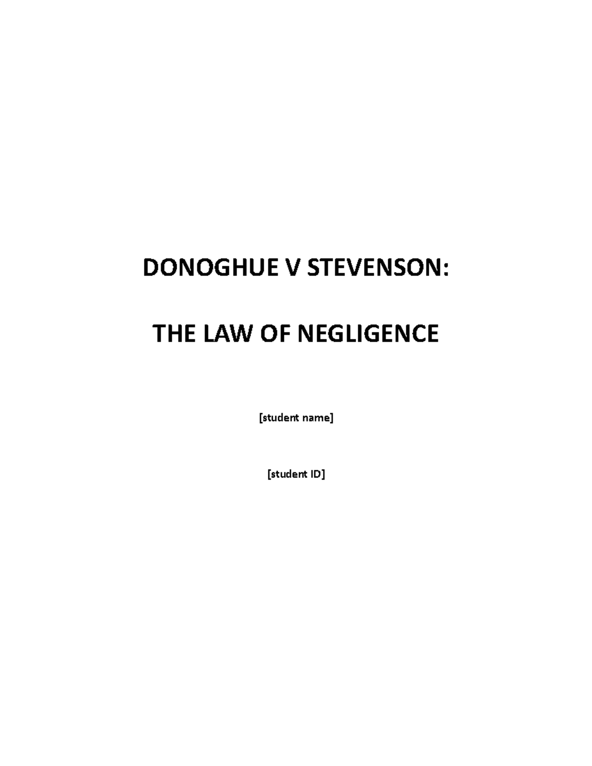 sample proposition on negligience DONOGHUE V STEVENSON THE LAW OF