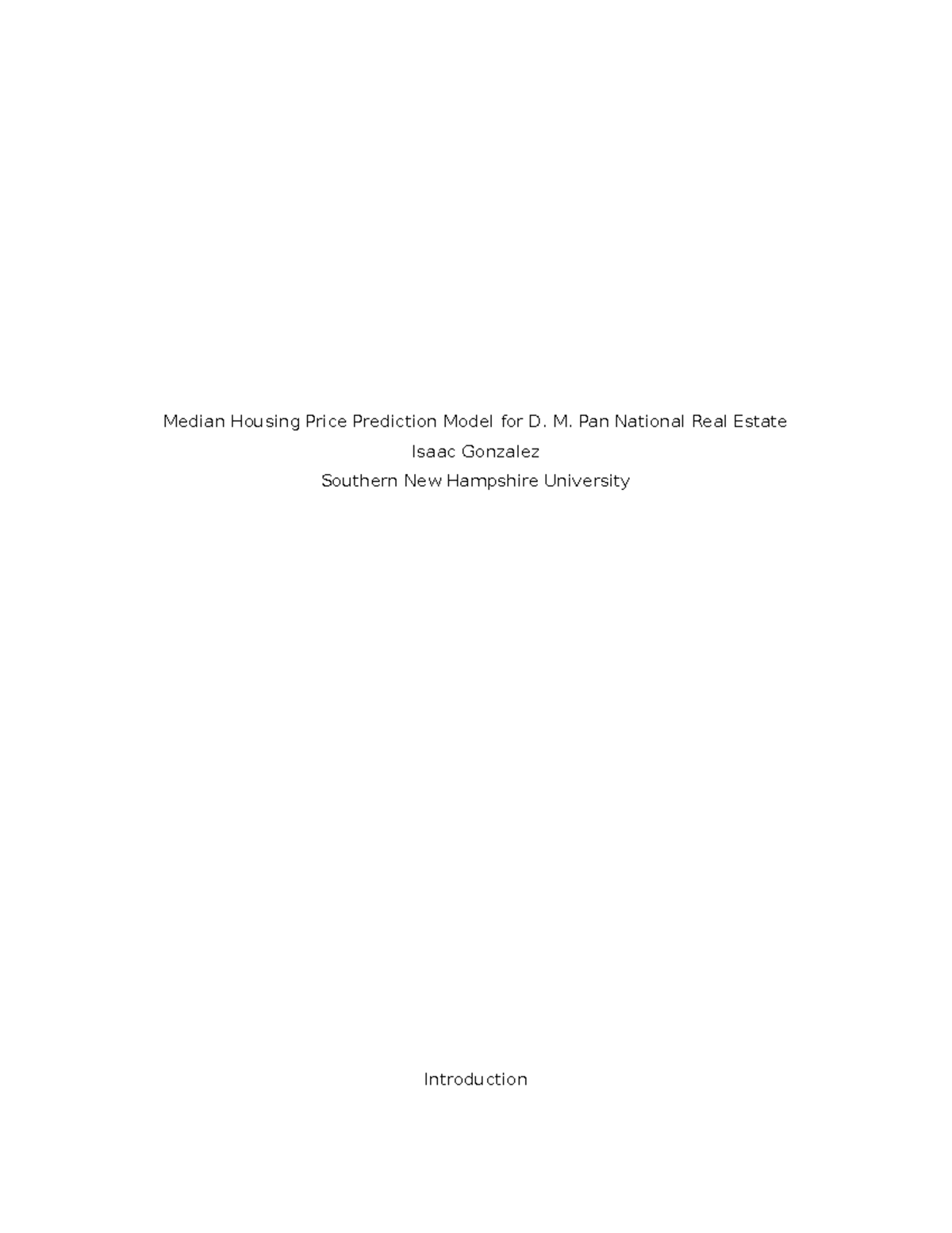 MAT240 Project One Median Housing Price Prediction Model for D. M