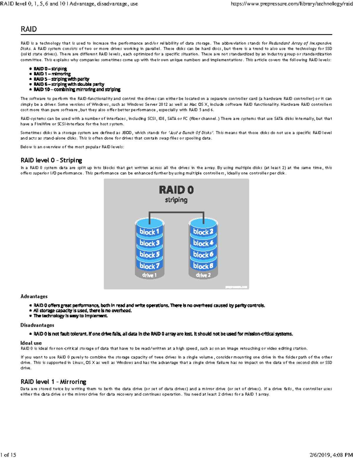 RAID level 0, 1, 5, 6 and 10  Advantage, disadvantage, use