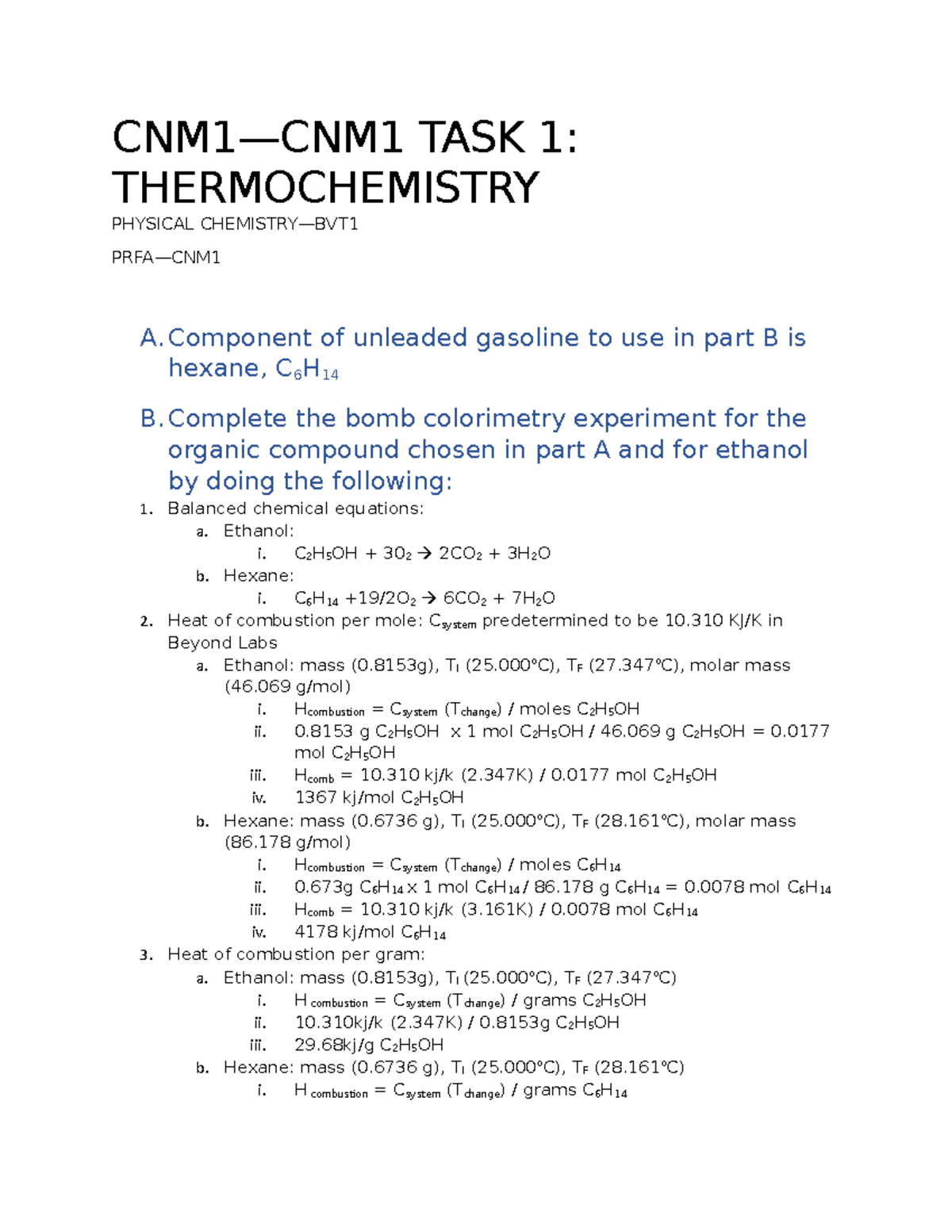 CNM1TASK 1 bomb calorimetry of hexane and ethanol CNM1—CNM1 TASK 1 THERMOCHEMISTRY