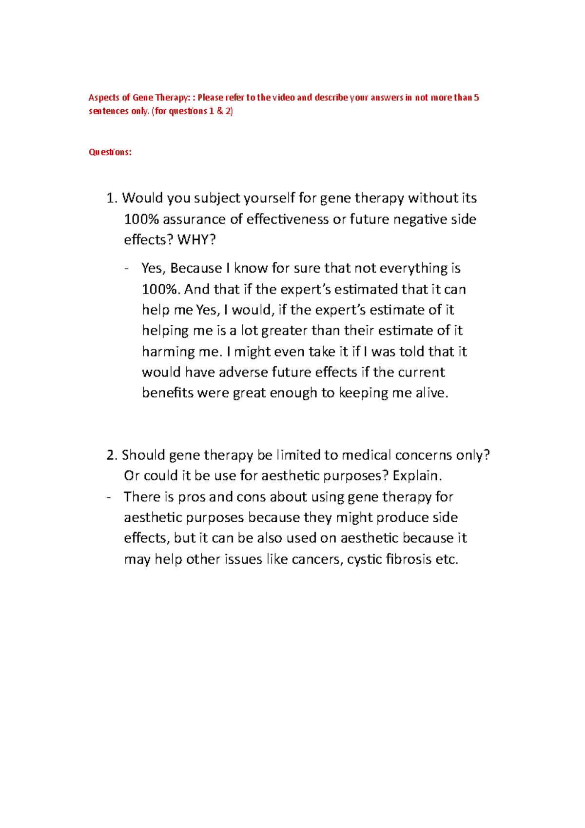Aspects of Gene Therapy (for questions 1 & 2) Questions Would you