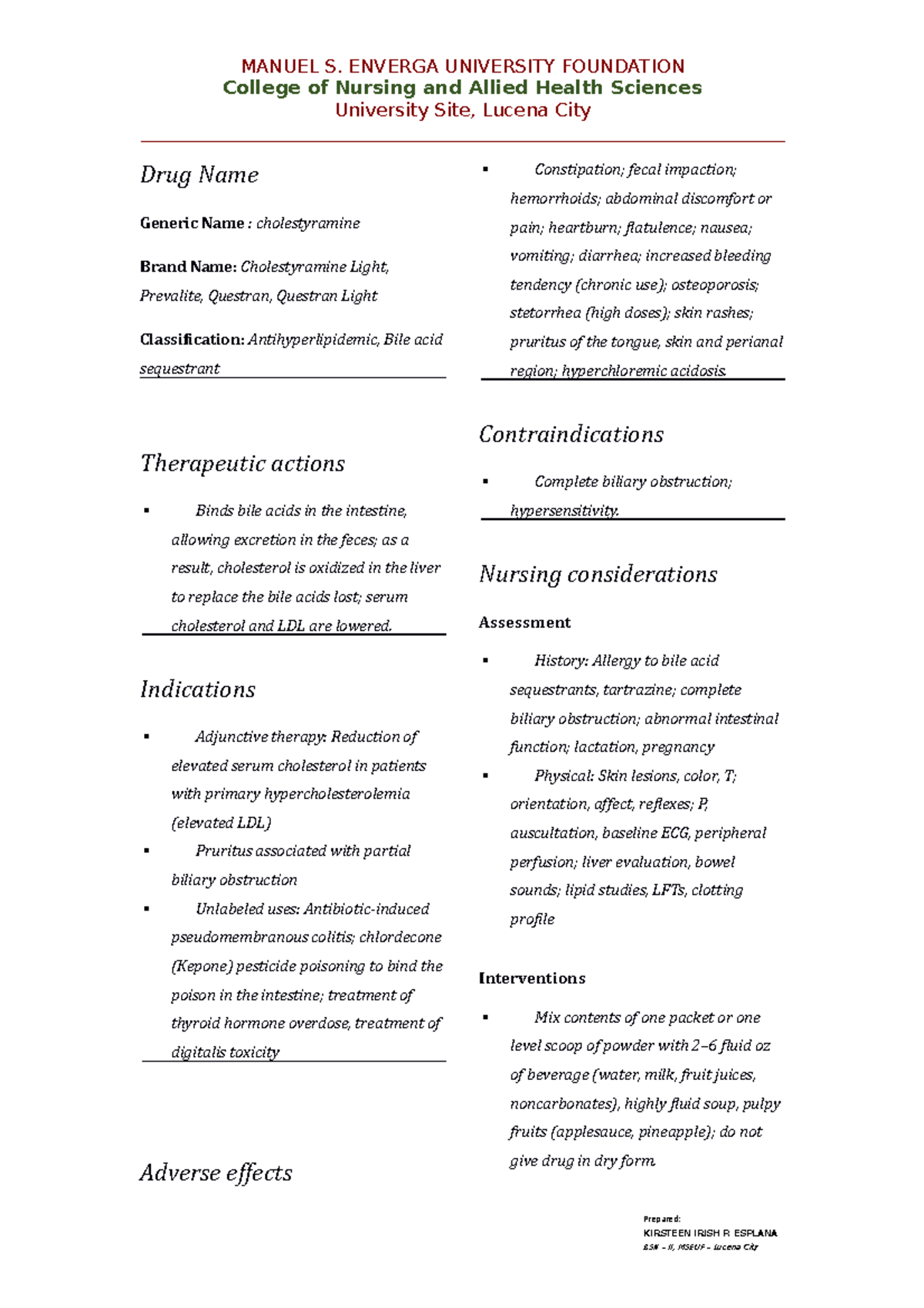 Cholestyramine DRUG Study MANUEL S. ENVERGA UNIVERSITY FOUNDATION